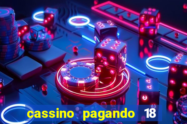 cassino pagando 18 reais no cadastro